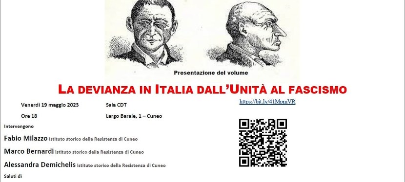 Presentazione di “La devianza in Italia dall’Unità al fascismo. Discorsi e rappresentazioni” (Biblion 2022), Sala CDT, Cuneo, 19 maggio 2023, ore&nbsp;18:00